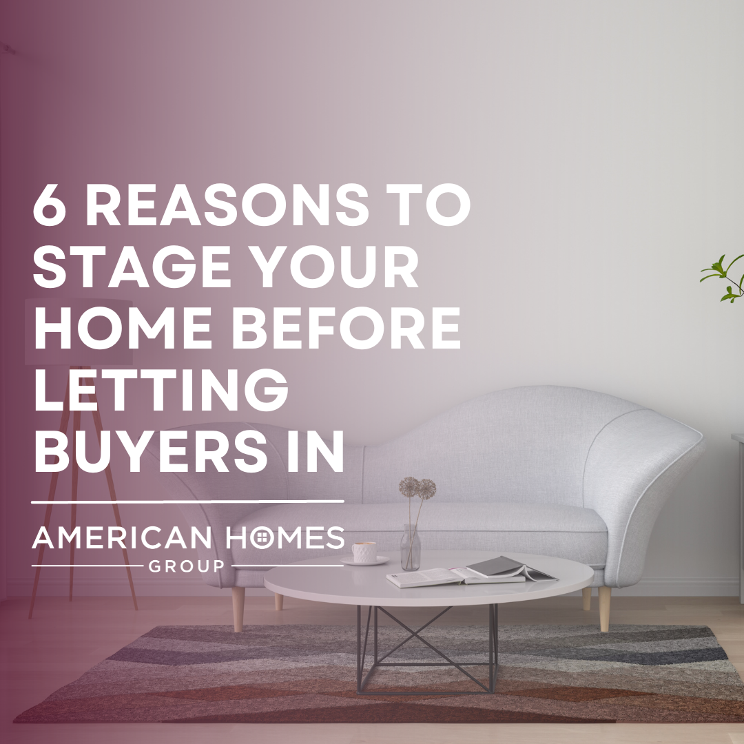 Reasons to Stage Your Home